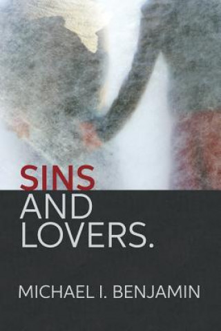 Knjiga Sins And Lovers. Michael I Benjamin