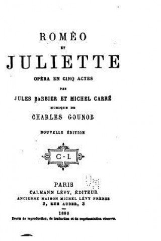 Könyv Roméo et Juliette, opéra en cinq actes Jules Barbier