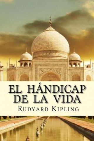 Knjiga El Hándicap De La Vida Rudyard Kipling