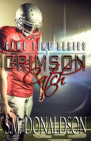 Buch Crimson Catch: Crimson Catch: Game Time S M Donaldson