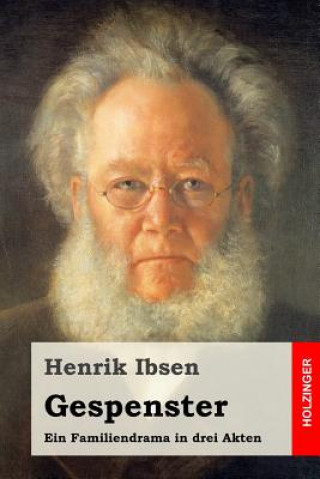 Kniha Gespenster: Ein Familiendrama in drei Akten Henrik Ibsen