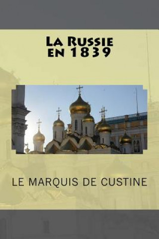 Knjiga La Russie en 1839 Le Marquis De Custine