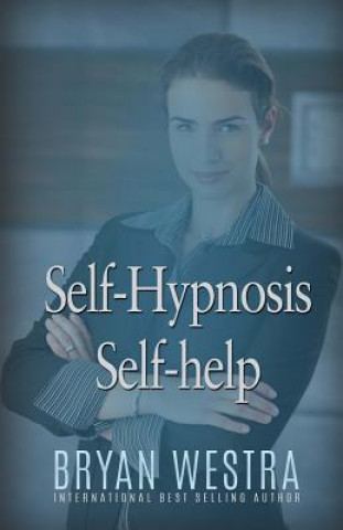 Knjiga Self-Hypnosis Self-Help Bryan Westra