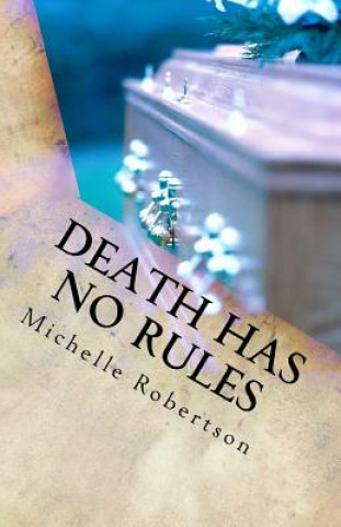 Libro Death Has No Rules Michelle Robertson