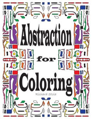 Knjiga Abstraction for Coloring Richard D Stoia