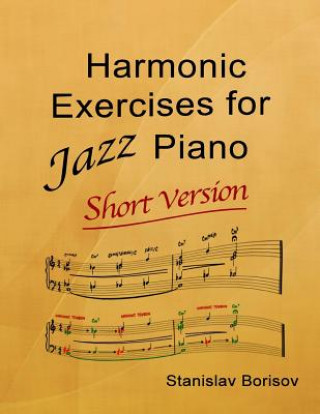 Carte Harmonic Exercises for Jazz Piano Stanislav Borisov
