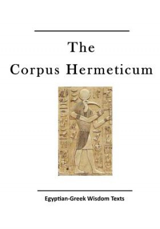 Buch The Corpus Hermeticum: Egyptian-Greek Wisdom Texts Hermes