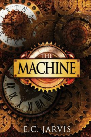 Knjiga The Machine E. C. Jarvis