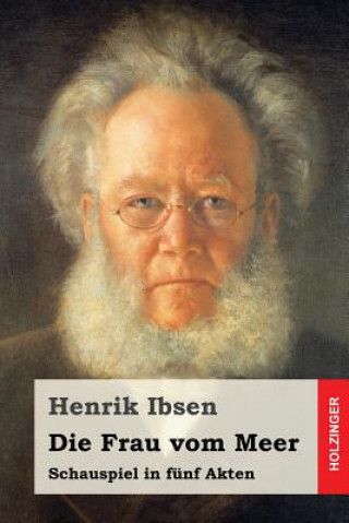 Kniha Die Frau vom Meer: Schauspiel in fünf Akten Henrik Ibsen