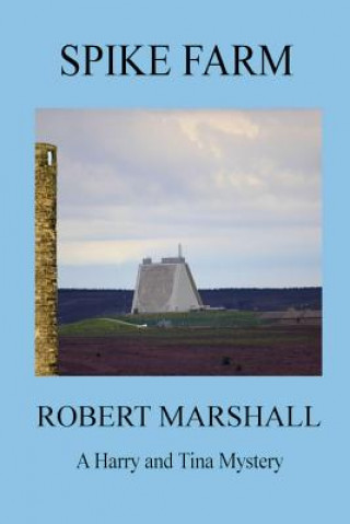 Knjiga Spike Farm Robert Marshall