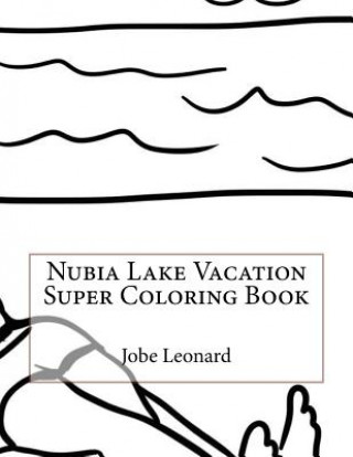 Książka Nubia Lake Vacation Super Coloring Book Jobe D Leonard