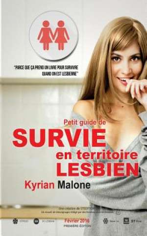 Könyv Guide de Survie en Territoire Lesbien Kyrian Malone