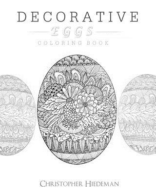 Könyv Decorative Eggs Coloring Book Christopher Hiedeman