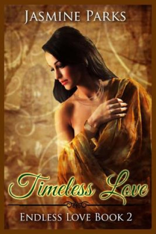 Kniha Timeless Love Jasmine Parks