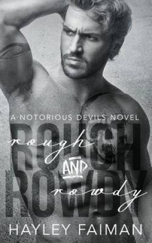 Knjiga Rough &amp; Rowdy Hayley Faiman