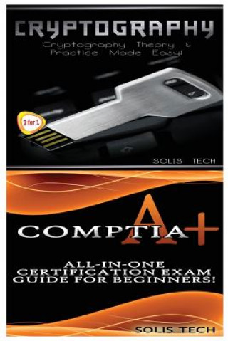 Boek Cryptography & CompTIA A+ Solis Tech