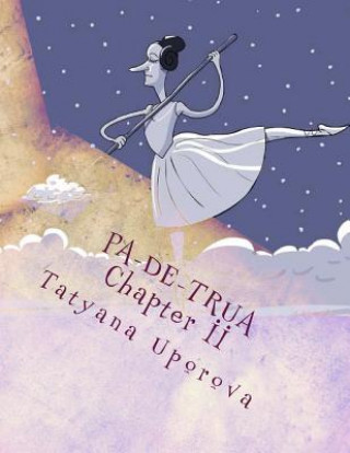 Kniha Pa-De-Trua Chapter II Tatyana M Uporova