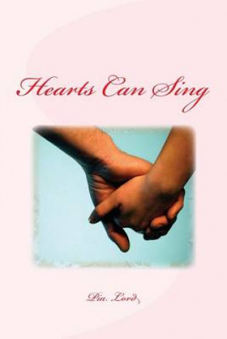 Książka Hearts Can Sing Pia Lord