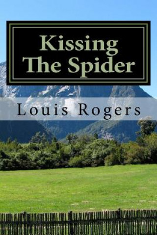 Kniha Kissing The Spider Louis Rogers