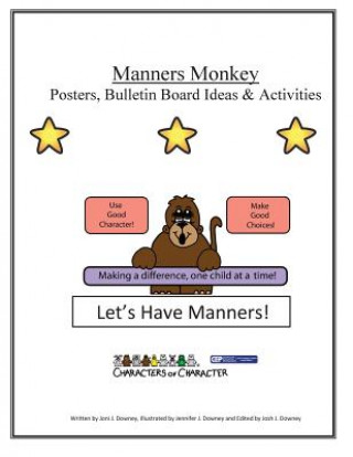 Könyv Manners Monkey Posters and Bulletin Board Ideas and Activities Joni J Downey
