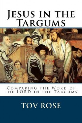 Книга Jesus in the Targums Tov Rose