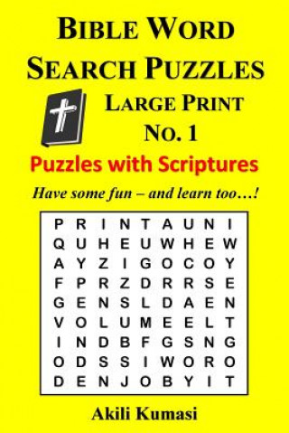 Buch Bible Word Search Puzzles, Large Print No. 1: 50 Puzzles with Scriptures Akili Kumasi