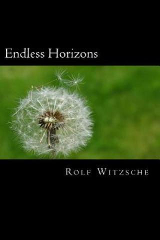 Książka Endless Horizons Rolf A F Witzsche