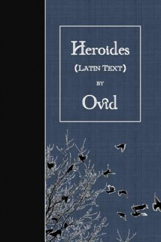 Könyv Heroides: Latin Text Ovid