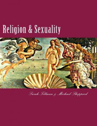 Knjiga Religion & Sexuality: A Comprehensive Reference Guide Sarah Tillman