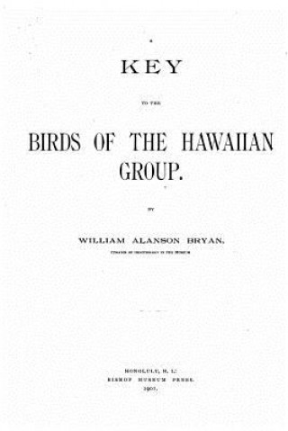 Könyv A Key to the Birds of the Hawaiian Group William Alanson Bryan