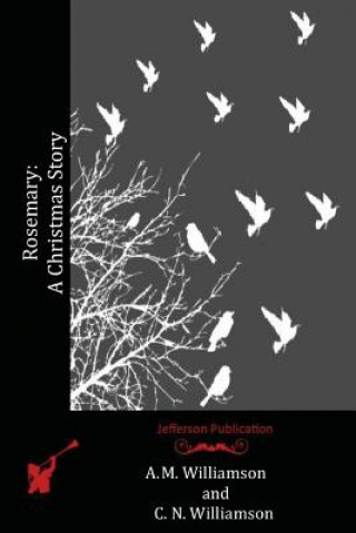 Carte Rosemary: A Christmas story A M Williamson