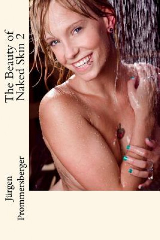 Könyv The Beauty of Naked Skin 2 Jurgen Prommersberger