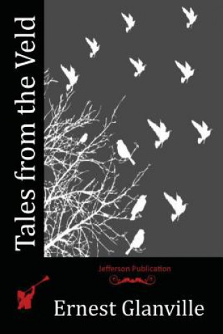 Knjiga Tales from the Veld Ernest Glanville