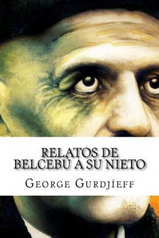 Carte Relatos de Belcebú a Su Nieto George Gurdjieff