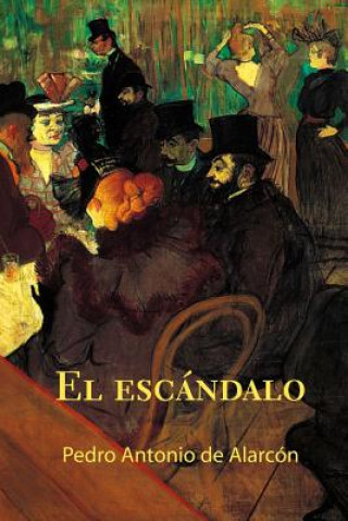 Knjiga El escándalo Pedro Antonio de Alarcon