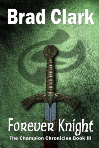 Knjiga Forever Knight Brad Clark