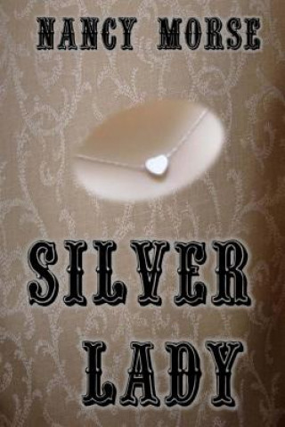 Book Silver Lady Nancy Morse
