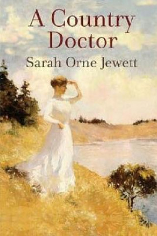 Carte A Country Doctor Sarah Orne Jewett
