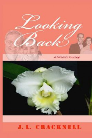 Kniha Looking Back: A Personal Journey J L Cracknell