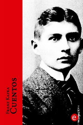 Kniha Franz Kafka. Cuentos: Volumen I Franz Kafka