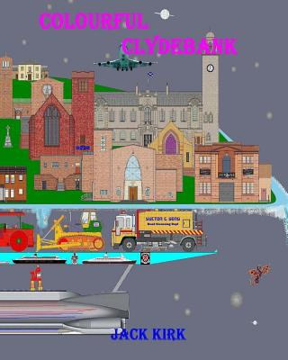 Book Colourful Clydebank Jack Kirk