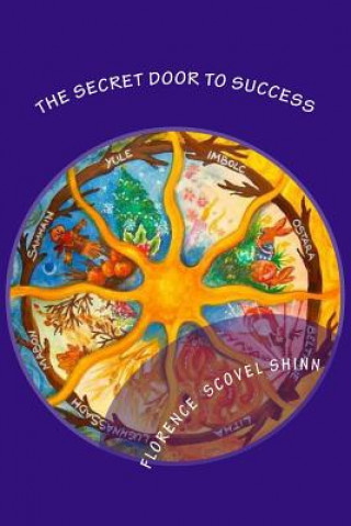 Kniha The Secret Door to Success Florence Scovel Shinn