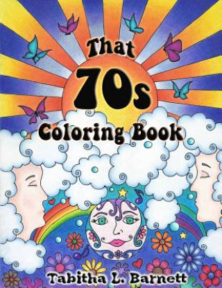 Kniha That 70s Coloring Book Tabitha L Barnett