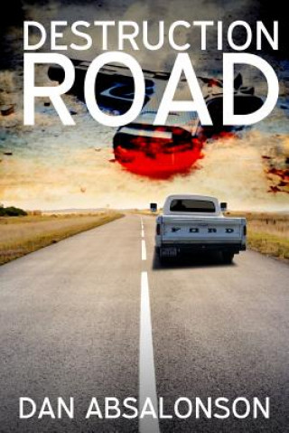 Book Destruction Road Dan Absalonson
