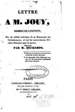 Kniha Lettre ? M. Jouy, sur un article satirique de sa Biographie des contemporains M Decremps