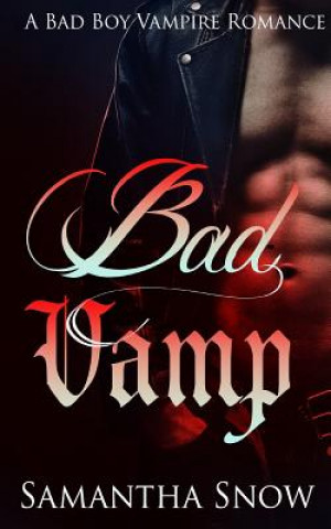 Libro Bad Vamp Samantha Snow