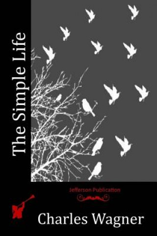 Boek The Simple Life Charles Wagner