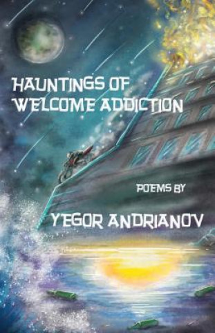 Knjiga Hauntings of Welcome Addiction Yegor Andrianov