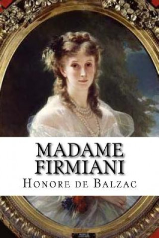 Kniha Madame Firmiani Honoré De Balzac