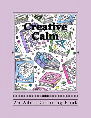 Książka Creative Calm: A Relaxing Color Therapy Book J and I Publishing